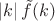 $|k| \, \tilde{f}(k)$