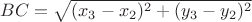 $BC=\sqrt{(x_3-x_2)^2+(y_3-y_2)^2}$