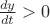 $\frac{dy}{dt}>0$