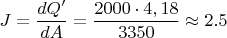 $J=\dfrac{dQ'}{dA}=\dfrac{2000\cdot 4,18}{3350} \approx 2.5$