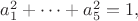 $a_1^2+\cdots+a_5^2=1,$