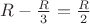 $R-\frac{R}{3}=\frac{R}{2}$