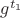 $g^{t_1}$