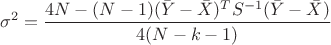 $$\sigma^2=\frac{4N-(N-1)(\bar{Y}-\bar{X})^T S^{-1}(\bar{Y}-\bar{X})}{4(N-k-1)} $$