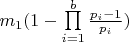 ${m_1}(1 - \prod\limits_{i = 1}^b {\frac{{{p_i} - 1}}{{{p_i}}}} )$