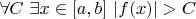 $\forall C\ \exists x\in[a,b]\ |f(x)|>C$