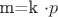 m=k \cdot p