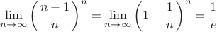 $\displaystyle\lim_{n\to\infty}\left(\frac {n-1}{n}\right)^n = \displaystyle\lim_{n\to\infty}\left(1-\frac {1}{n}\right)^n = \displaystyle\frac{1}{e}$