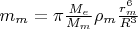 $m_m=\pi \frac{M_e}{M_m} \rho_m \frac{r_m^6}{R^3}$