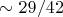 $\sim 29/42$