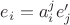 $e_i=a^j_ie'_j$