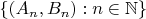 $\{(A_n,B_n):n\in\mathbb N\}$
