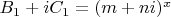 $B_1+iC_1=(m+ni)^x$