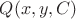 $Q(x,y,C)$