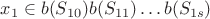 $x_1\in b(S_{10})b(S_{11})\ldots b(S_{1s})$