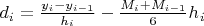 ${d_i} = \frac{{{y_i} - {y_{i - 1}}}}{{{h_i}}} - \frac{{{M_i} + {M_{i - 1}}}}{6}{h^{}}_i$