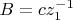 $B=cz_1^{-1}$