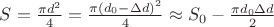 $S=\frac{\pi d^2}{4}=\frac{\pi (d_0-\Delta d) ^2}{4}\approx S_0-\frac{\pi d_0 \Delta d }{2}$