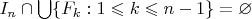 $I_n\cap\bigcup\{F_k:1\leqslant k\leqslant n-1\}=\varnothing$