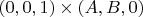 $(0,0,1)\times(A,B,0)$
