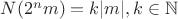 $N(2^nm)=k|m|, k\in\mathbb{N}$