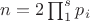 $n = 2\prod_1^s{p_i}$
