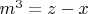 $m^3=z-x$