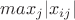 $max_j |x_{ij}|$