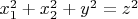$x_1^2 + x_2^2 + y^2 = z^2$
