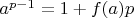 $ a^{p-1}=1+f(a)p$