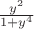 $\[\frac{{{y^2}}}{{1 + {y^4}}}\]$