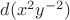 $d({x}^{2}{y}^{-2})$