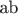 ab