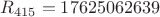 $R_{415}=17625062639$