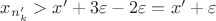 $x_{n_k'} > x' + 3\varepsilon - 2\varepsilon = x' + \varepsilon$