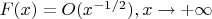 $F(x) = O(x^{-1/2}), x\to +\infty$