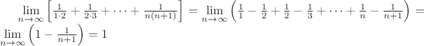 $\lim\limits_{n \to \infty}\left[\frac{1}{1\cdot2}+\frac{1}{2\cdot3}+\dots+\frac{1}{n(n+1)}\right] = \lim\limits_{n \to \infty}\left(\frac{1}{1}-\frac{1}{2}+\frac{1}{2}-\frac{1}{3}+\dots+\frac{1}{n}-\frac{1}{n+1}\right) = \lim\limits_{n \to \infty}\left(1-\frac{1}{n+1}\right)=1$