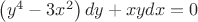 $\left( {y^4-3x^2} \right)dy+xydx=0$