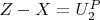 $Z-X = U_2^P$
