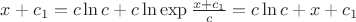 $\[x + {c_1} = c\ln c + c\ln \exp \frac{{x + {c_1}}}{c} = c\ln c + x + {c_1}\]$