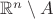 $\mathbb R^n\setminus A$