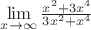 $\lim\limits_{x\to\infty}\frac{x^2+3x^4}{3x^2+x^4}$