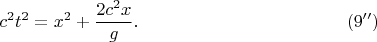 $$c^2t^2=x^2+\frac{2c^2x}g.\eqno{(9'')}$$