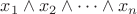 $x_1\wedge x_2\wedge\dots\wedge x_n$