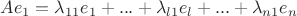 $Ae_1=\lambda_{11}e_1+...+\lambda_{l1}e_l+...+\lambda_{n1}e_n$