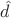 $\hat{d}$