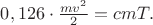 $0,126\cdot \frac{mv^2}{2} = cmT.$