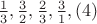 $\frac13,\frac32,\frac23,\frac31,  (4)$