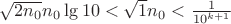 $\sqrt{2n_0}{n_0\lg{10}}<\sqrt{1}{n_0}<\frac{1}{10^{k+1}}$