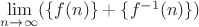 $\lim\limits_{n\to\infty}(\{f(n)\}+\{f^{-1}(n)\})$